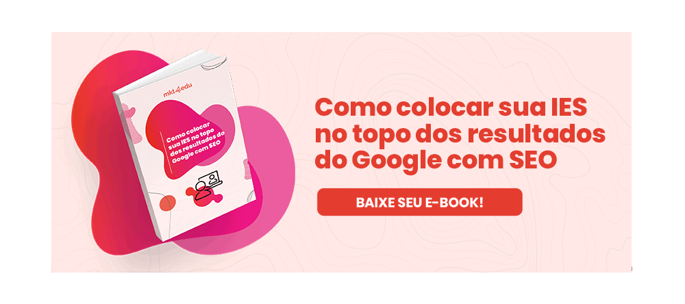 Como colocar sua IES no topo dos resultados do Google com SEO